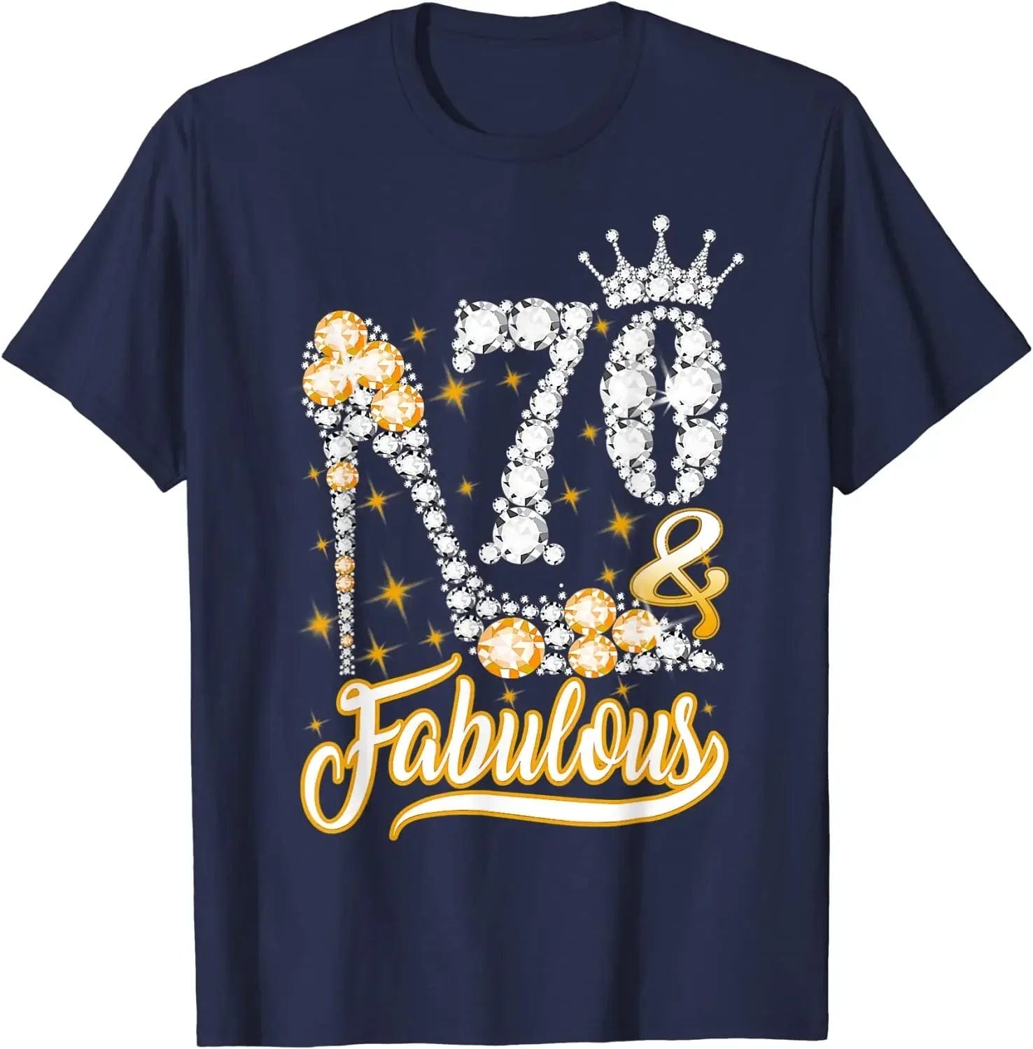 Eleganza Italiana 70 &amp; Fabulous 70 Years Old 70th Birthday Diamond Crown Shoes T-Shirt Gift Women&