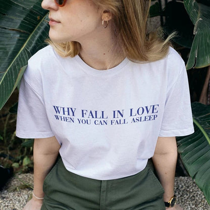 Eleganza Italiana 90s Grunge Goth Clothes Harajuku Women T Shirt Cotton Y2k Summer Fashion Why Fall in Love When You Can Fall Asleep T-shirt Lady Streetwear high fashion shein amazon temu target Walmart online